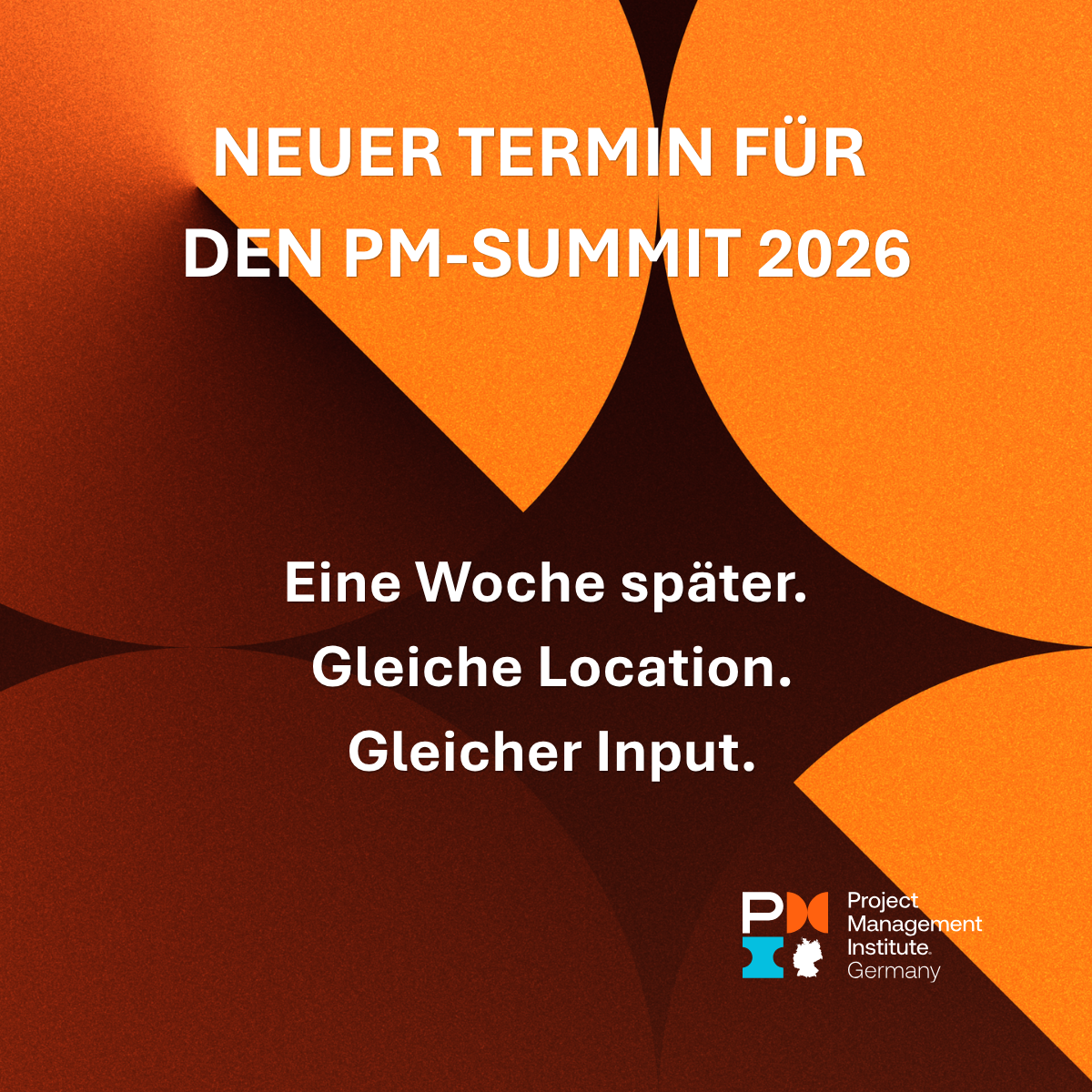 Wichtige Änderung: Der PM-Summit 2026 wird um eine Woche verschoben.